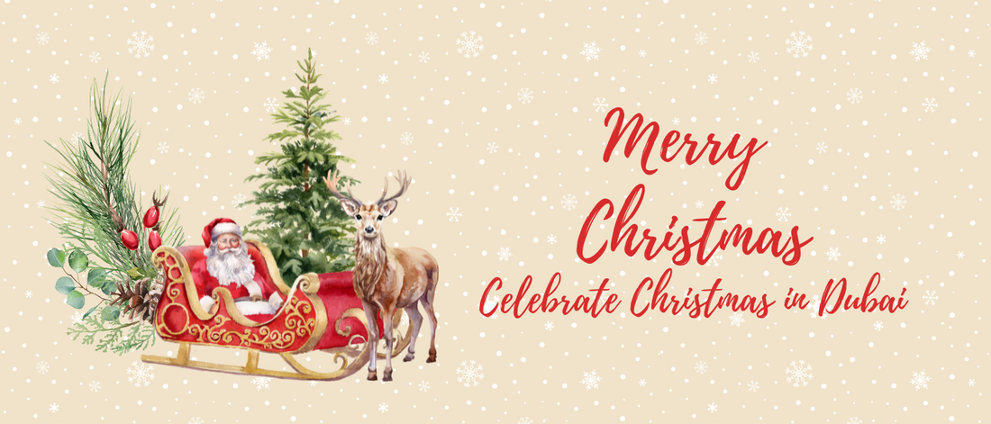 10 Exciting Ways to Celebrate Christmas in Dubai